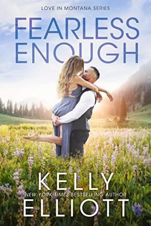 Fearless Enough (Love in Montana #1)