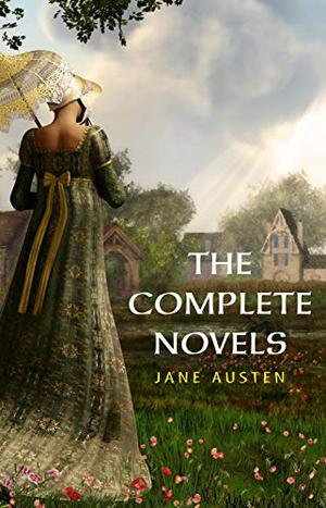 The Complete Novels by Jane Austen