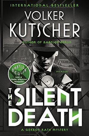 The Silent Death by Volker Kutscher