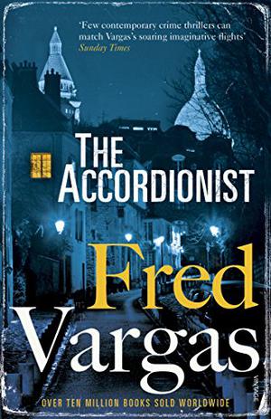 The Accordionist by Fred Vargas