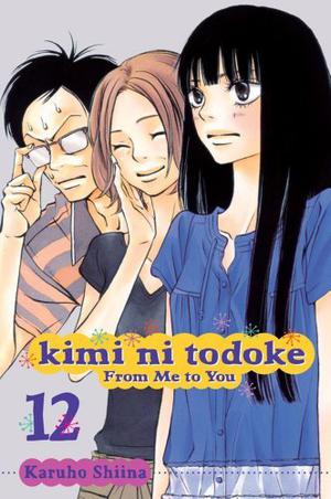 Kimi ni Todoke: From Me to You, Vol. 12 (君に届け [Kimi ni Todoke] #12)
