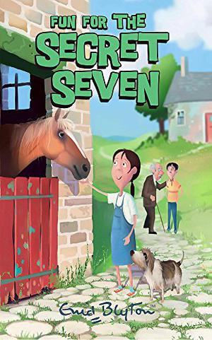 Fun for the Secret Seven (The Secret Seven #15)