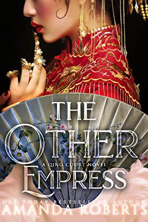 The Other Empress by Amanda Roberts
