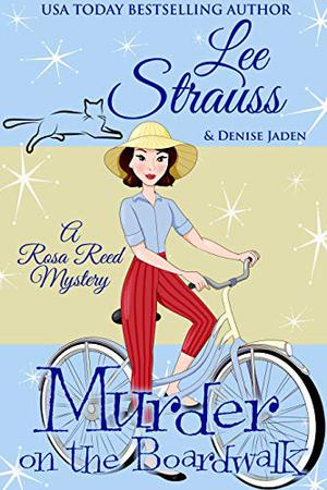 Murder on the Boardwalk by Lee Strauss, Denise Jaden