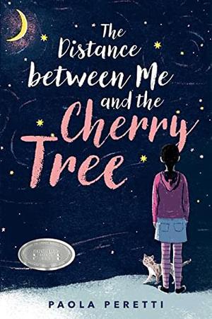 The Distance Between Me and the Cherry Tree by Paola Peretti