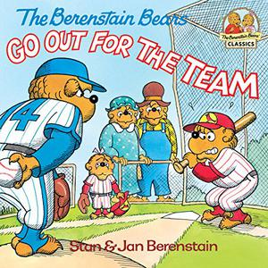 Berenstain Bears Go Out For the Team (The Berenstain Bears #1)