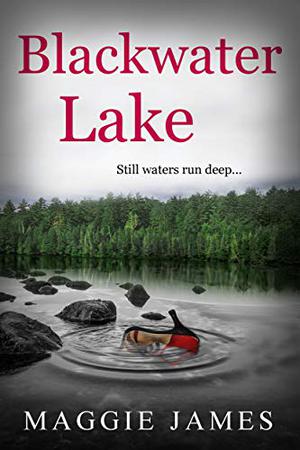 Blackwater Lake by Maggie James