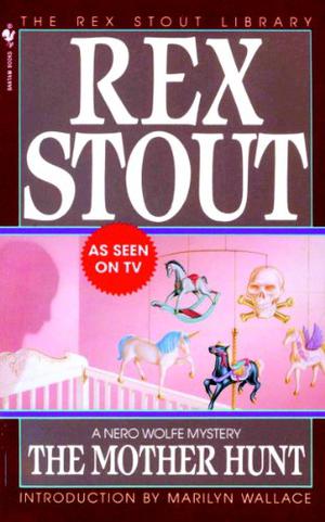 The Mother Hunt (Nero Wolfe #38)