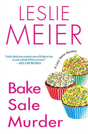 Bake Sale Murder (Lucy Stone #13)