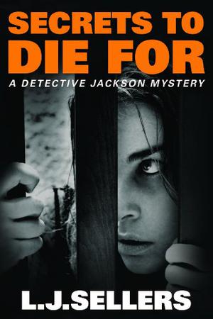 Secrets to Die For (Detective Jackson Mystery #2)