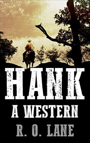 Hank by R.O. Lane