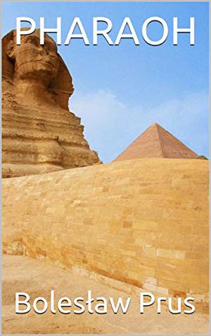 Pharaoh by Bolesław Prus