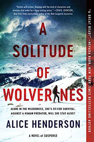 A Solitude of Wolverines by Alice Henderson, Eva Kaminsky