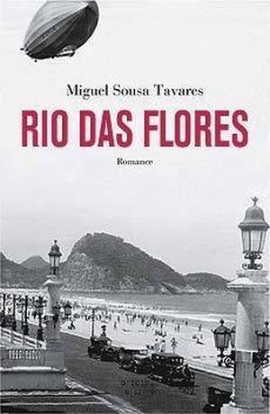 Rio das Flores by Miguel Sousa Tavares