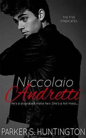 Niccolaio Andretti: A Mafia Romance Novel (The Five Syndicates #2)