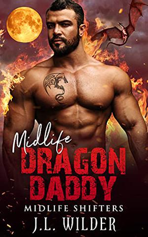 Midlife Dragon Daddy (Midlife Shifters #10)