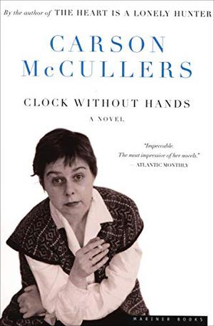 Clock Without Hands by Carson McCullers