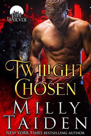 Twilight Chosen (City Wolves #1)