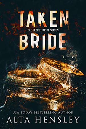 Taken Bride by Alta Hensley