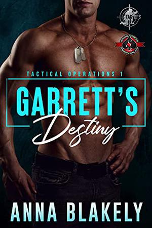 Garrett’s Destiny (Tactical Operations #1)