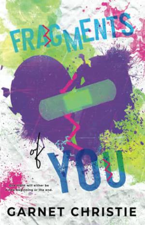 Fragments Of You by Garnet Christie