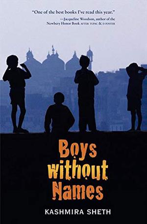 Boys Without Names by Kashmira Sheth