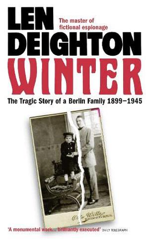Winter: A Berlin Family, 1899-1945 (Bernard Samson #0)
