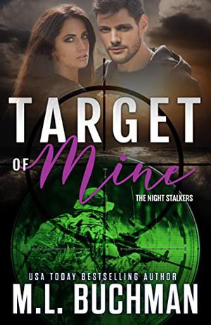 Target of Mine by M.L. Buchman