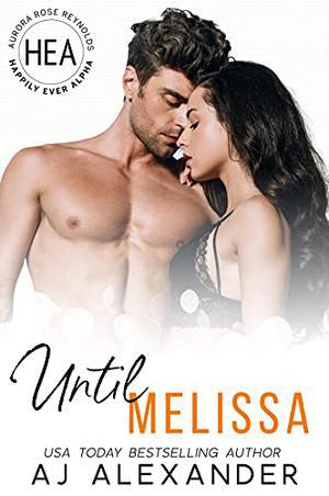 Until Melissa (Happily Ever Alpha World) by A.J. Alexander, Boom Factory Publishing