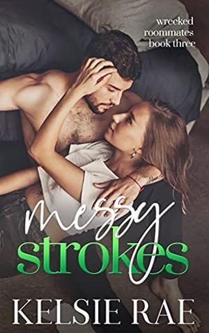 Messy Strokes by Kelsie Rae