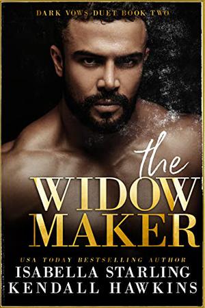 The Widow Maker (Dark Vows Duet #2)