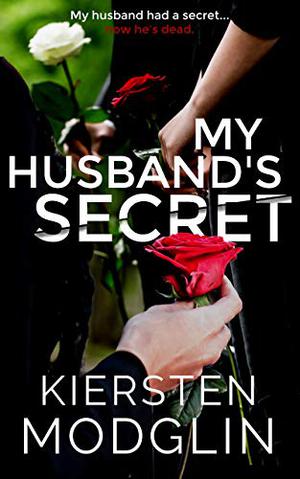 My Husband's Secret by Kiersten Modglin