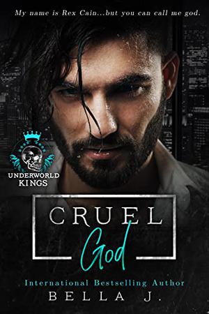 Cruel God (Underworld Kings #17)