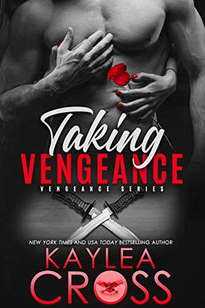 Taking Vengeance by Kaylea Cross