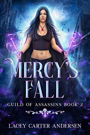 Mercy's Fall (Guild of Assassins #2)