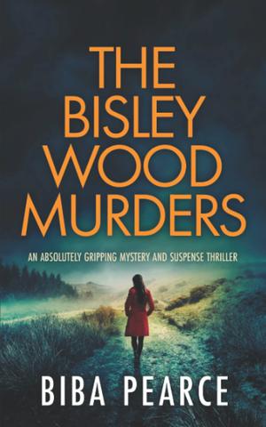 The Bisley Wood Murders (Detective Rob Miller #3)