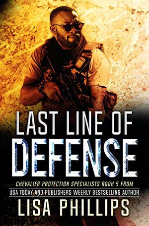 Last Line of Defense by Lisa Phillips