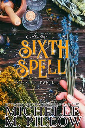 The Sixth Spell (Order of Magic #5)