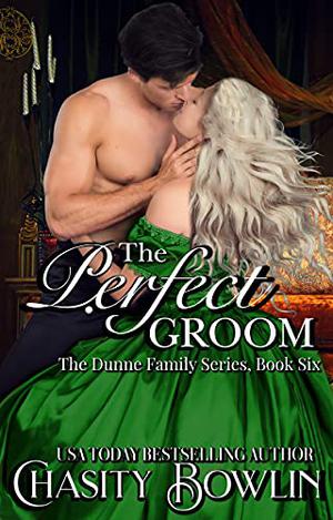The Perfect Groom (The Dunne Family #6)