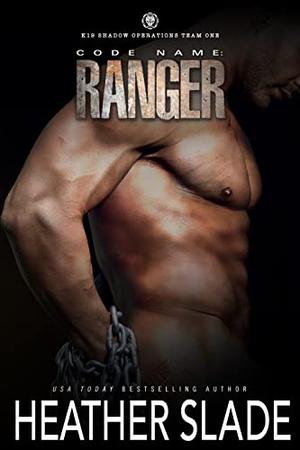 Code Name: Ranger by Heather Slade