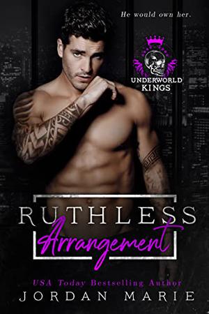 Ruthless Arrangement by Jordan Marie