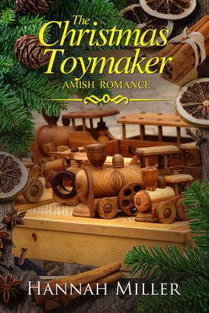 The Christmas Toymaker by Hannah Miller