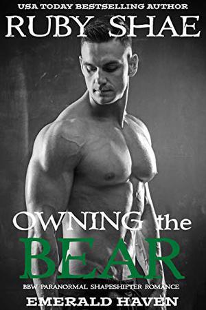Owning the Bear by Ruby Shae