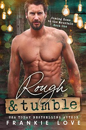 Rough and Tumble by Frankie Love