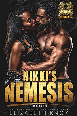 Nikki's Nemesis (Iron Vex MC #6)