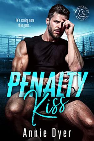 Penalty Kiss (Manchester Athletic #1)
