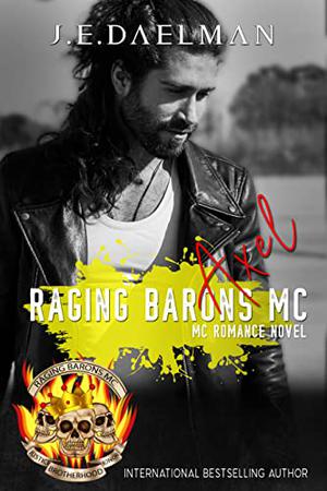 Axel (Raging Barons MC #1)