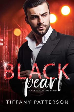 Black Pearl : A BWWM Billionaire Romance (Black Burlesque #1)