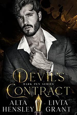 Devil's Contract: A Dark Billionaire Romance by Alta Hensley, Livia Grant
