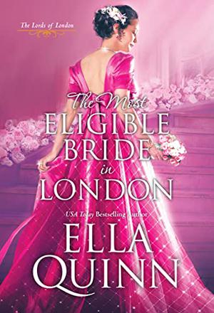 The Most Eligible Bride in London (The Lords of London #3)